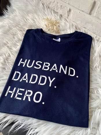 Husband - Daddy - Hero