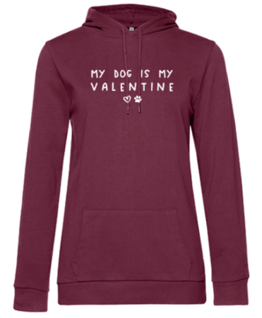 Hoodie my dog is my valentine